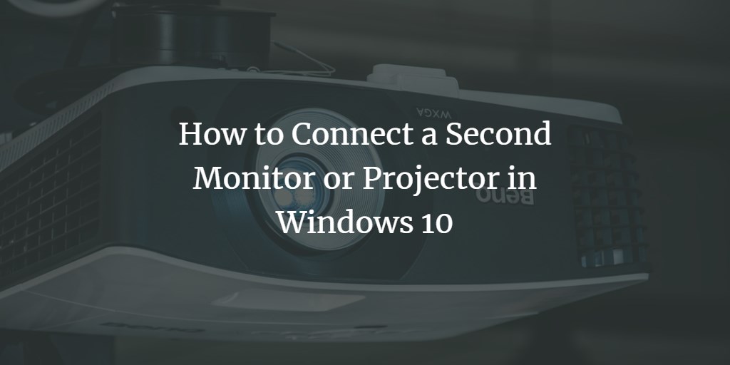 Add monitor or projector