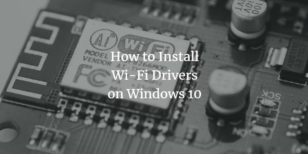 Windows Wi-Fi Driver installation