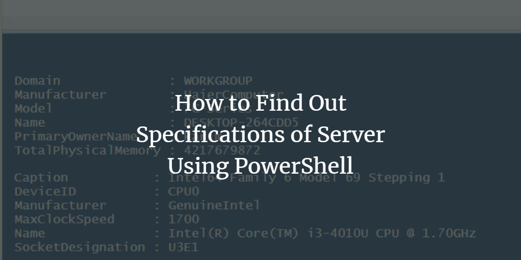 Get Server specs using PowerShell